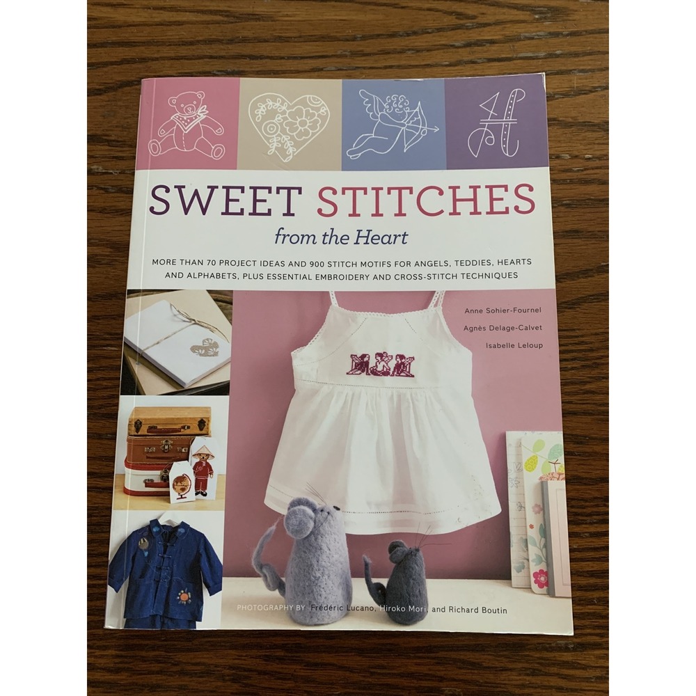 Sweet Stitches From The Heart Book More Then 70 Project Ideas